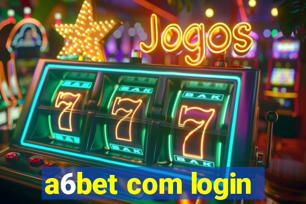 a6bet com login